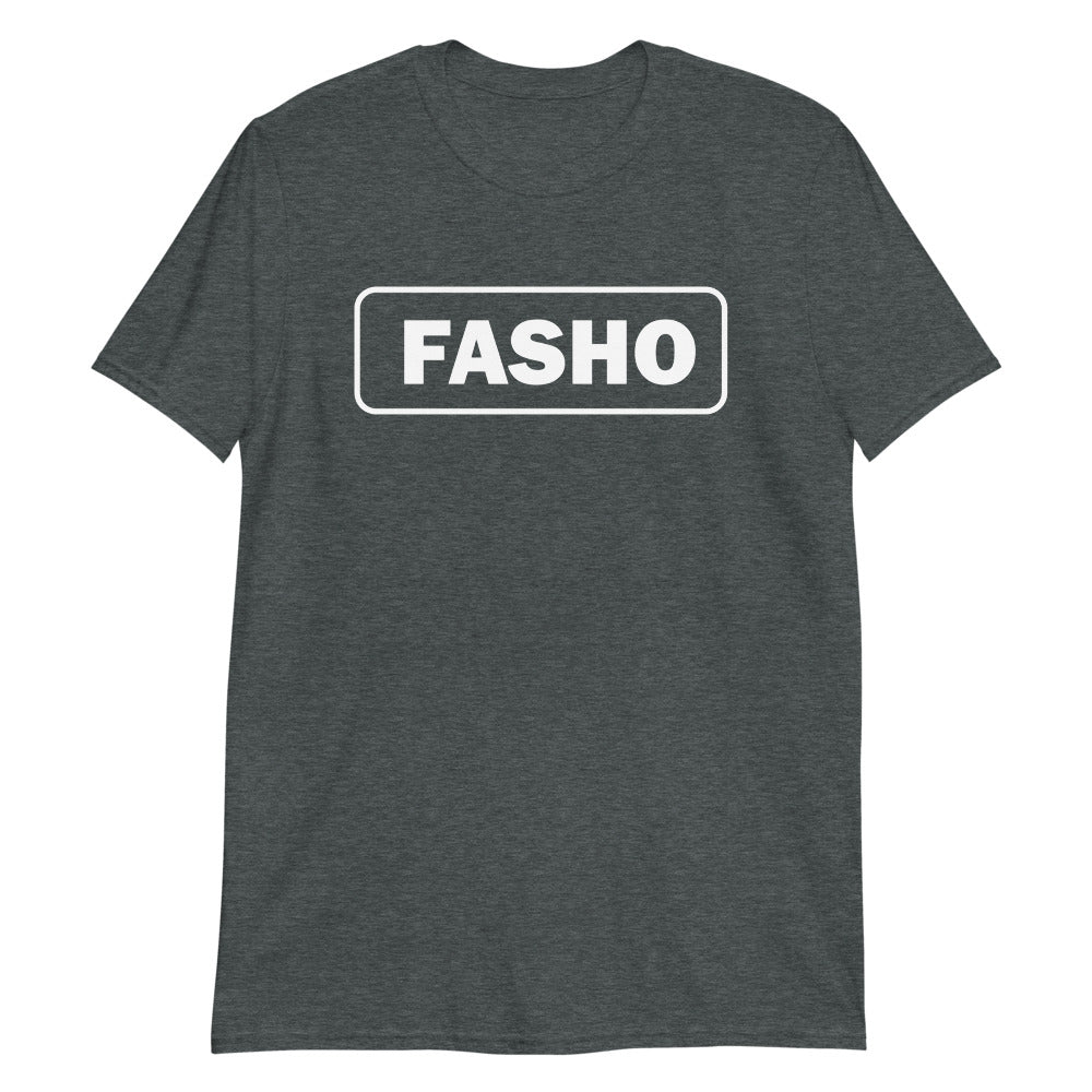 FASHO Shirt (Unisex)