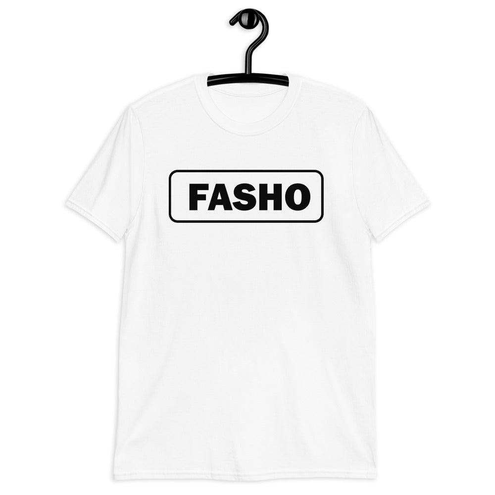 FASHO Shirt (Unisex)